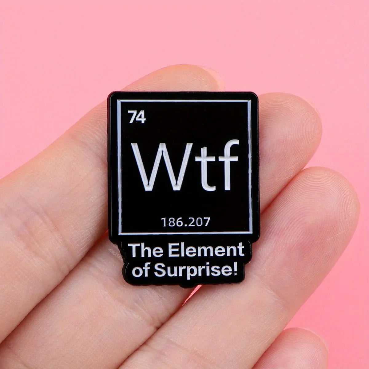 The Element of Surprise Enamel Pin — Black WTF Lapel Pin for Backpacks & Clothing