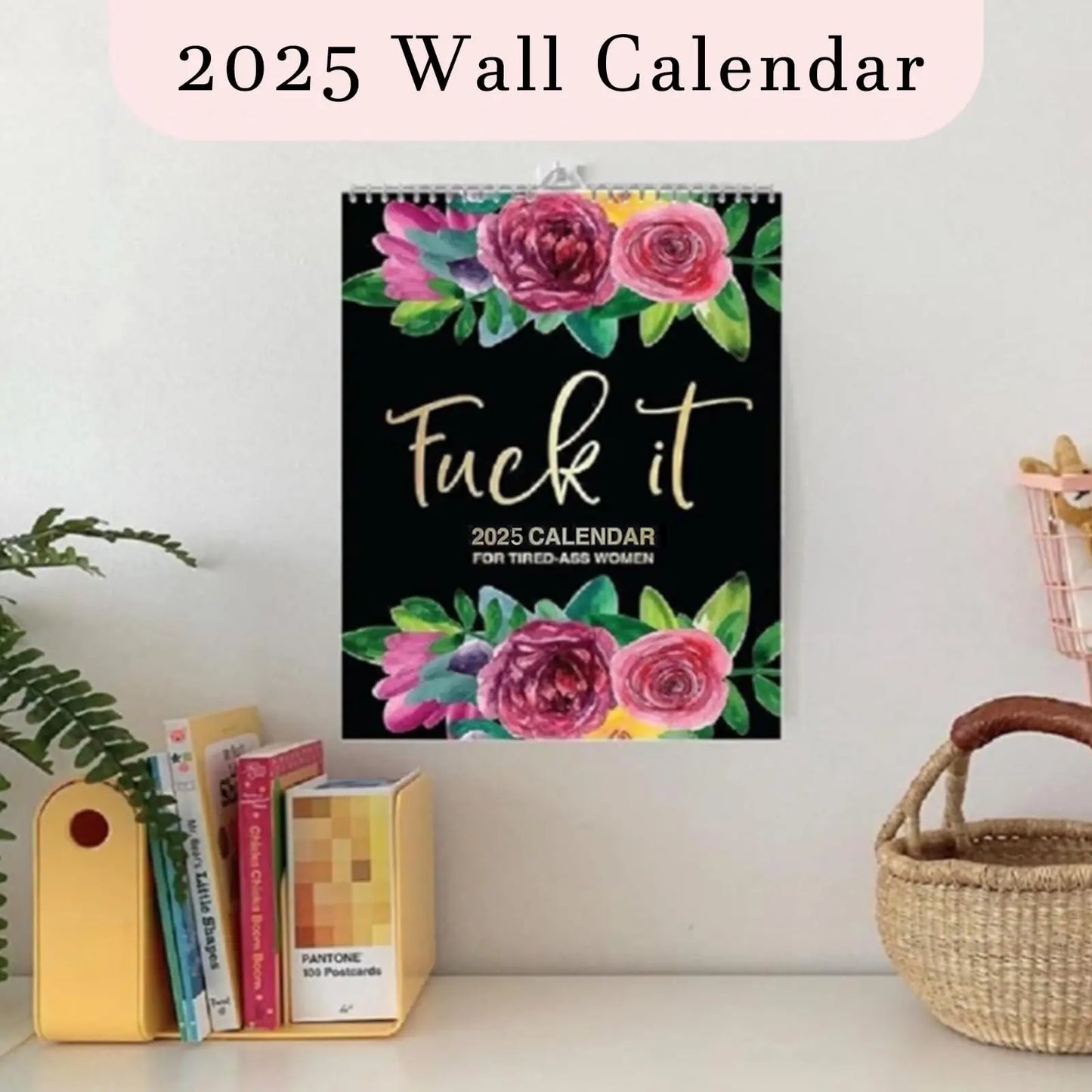 2025 'Tired-Ass Women' Funny Wall Calendar - 12 Months of Cuss Word Sayings, Unique New Year Gift for Her