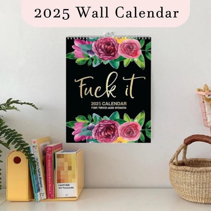 2025 'Tired-Ass Women' Funny Wall Calendar - 12 Months of Cuss Word Sayings, Unique New Year Gift for Her