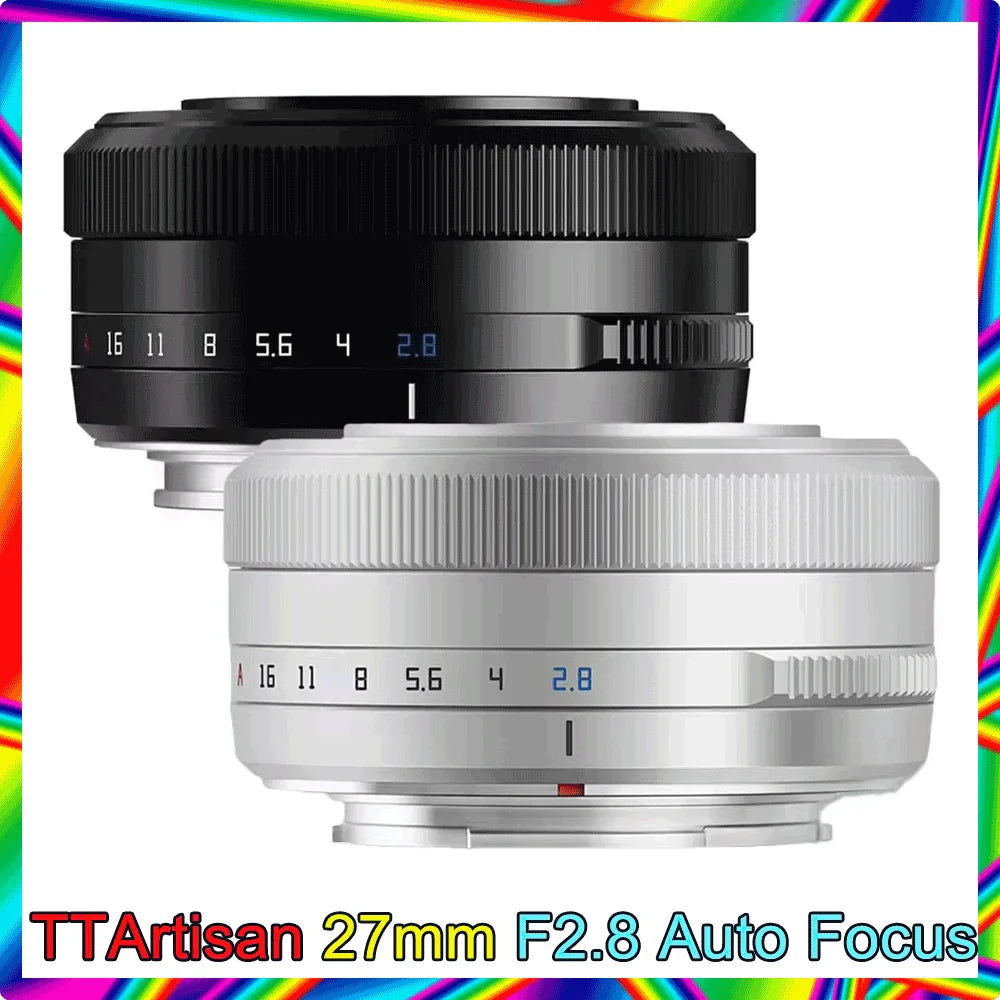 TTArtisan Auto Focus 27mm F2.8 Lens — APS-C STM for Fuji X, Fujifilm XF, Sony E, Nikon Z Mount (XA7, XT100)