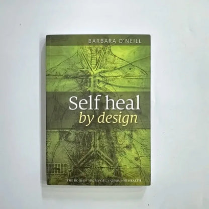 Self Heal By Design – The Role of Micro-Organisms for Health by O'Neill, English Book