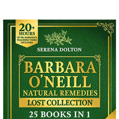 Herbal Remedies Lost Collection Book – Complete Guide to Natural Remedies for a Toxic-Free Lifestyle and Well-Being