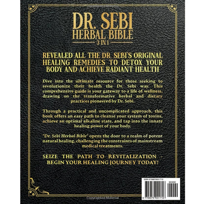 The Dr. Sebi Herbal Bible [3-in-1] – Complete Guide to Healing Herbs & Full Body Detoxification