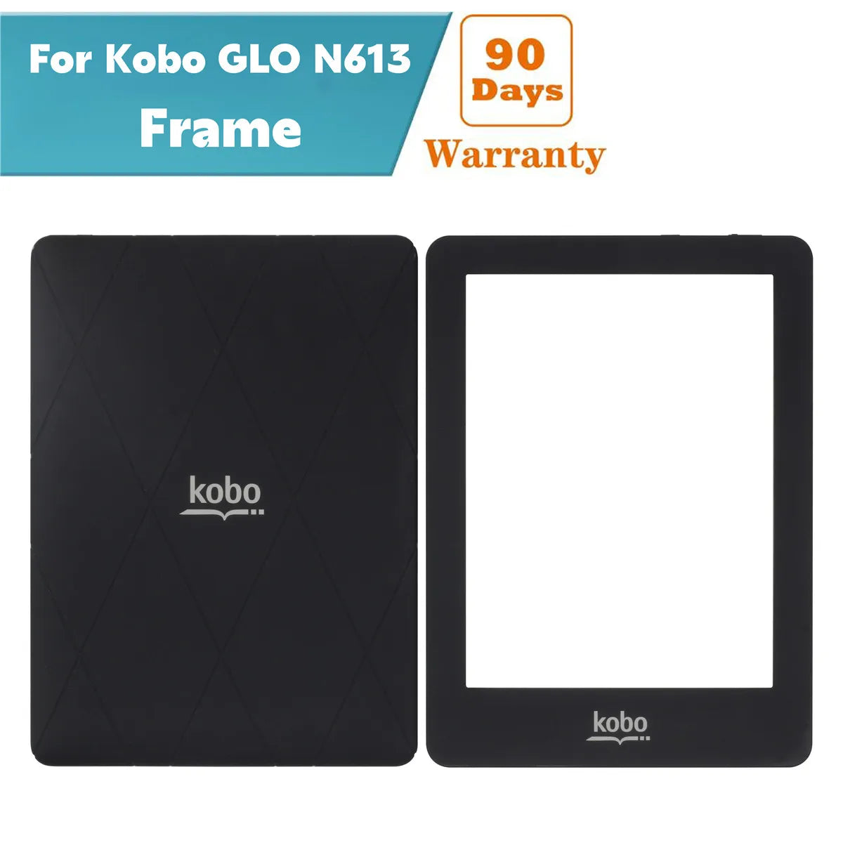 Kobo GLO N613 Frame Replacement — Durable LCD Bezel Repair Part