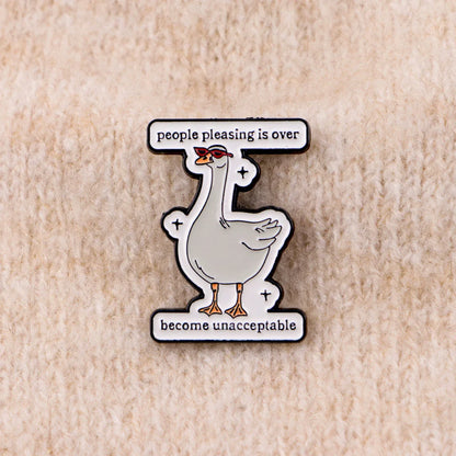 “People Pleasing Is Over” Goose Enamel Pin – Cute Lapel Brooch for Backpacks & Gifts