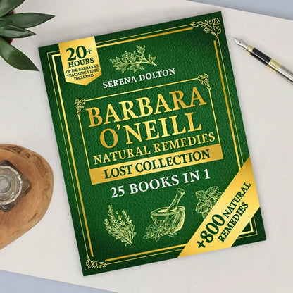 Natural Herbal Remedies Lost Collection – Self-Healing Recipes for Well-Being & Toxic-Free Living