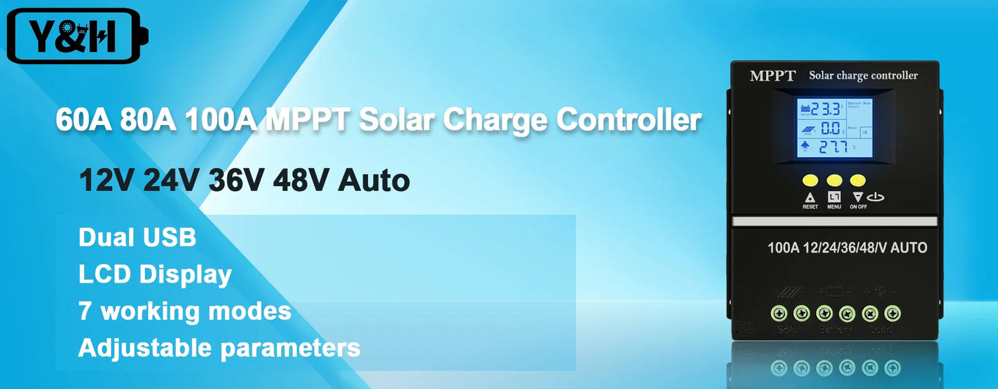 Y&H MPPT Solar Charge Controller 60A 80A 100A — 12V/24V/36V/48V Battery Regulator for Lead-Acid & Lithium