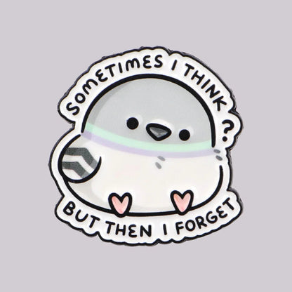 Cartoon Lapel Pins – “Sometimes I Think?” Cute Pigeon Enamel Brooch for Women, Funny Jewelry Gift
