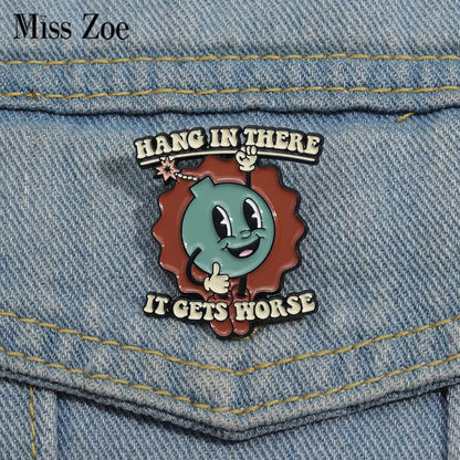 Cartoon Bomb Enamel Pin – Funny "Hang in There It Gets Worse" Brooch Lapel Badge Jewelry Gift for Friends