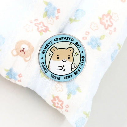 Funny Kawaii Hamster Lapel Pin – “Always Confused But Doing My Best” Cute Gift Decoration