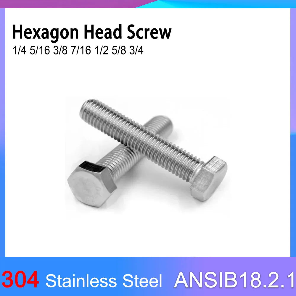 304 Stainless Steel Hex Head Screw – American-Made ANSIB18.2.1 Standard Bolts in 1/4, 5/16, 3/8, 7/16, 1/2, 5/8 Sizes