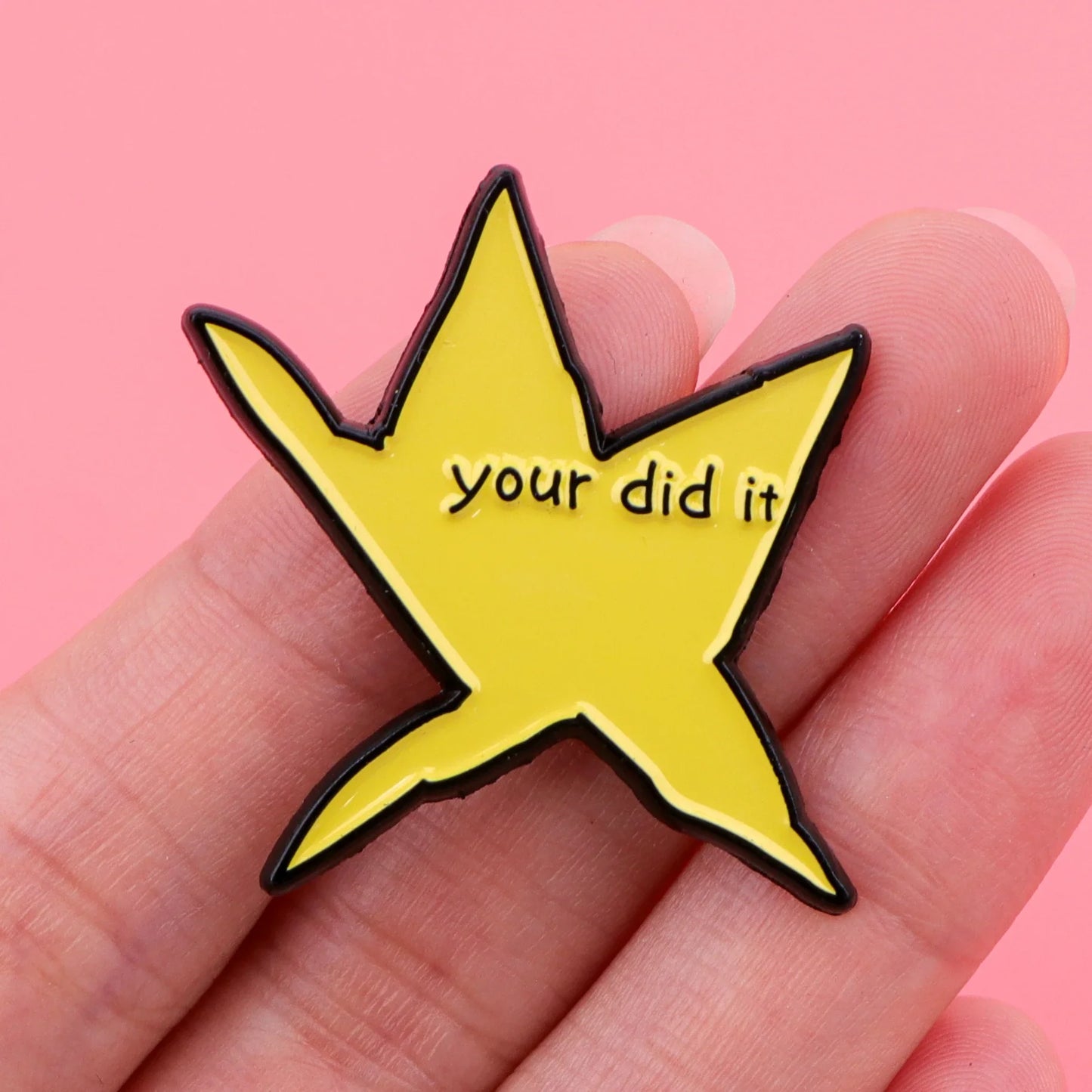 Funny "You Did It" Star Enamel Pin – Lapel Brooch Badge for Backpacks, Clothing Accessories & Friends Gifts
