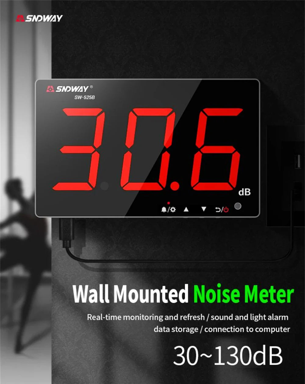 SNDWAY SW-525 Sound Level Meter — Wall-Mounted Digital Noise & Decibel Detector 30-130dB Professional dB Meter