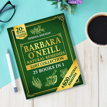 Herbal Remedies Lost Collection Book – Complete Natural Herbal Remedies for Well-Being and Toxic-Free Lifestyle