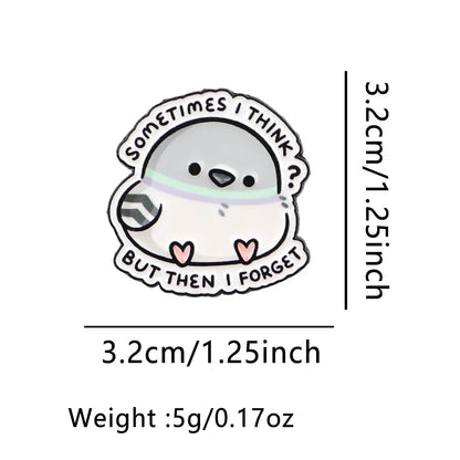 Cartoon Lapel Pins – “Sometimes I Think?” Cute Pigeon Enamel Brooch for Women, Funny Jewelry Gift