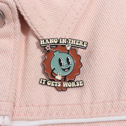Cartoon Bomb Enamel Pin – Funny "Hang in There It Gets Worse" Brooch Lapel Badge Jewelry Gift for Friends