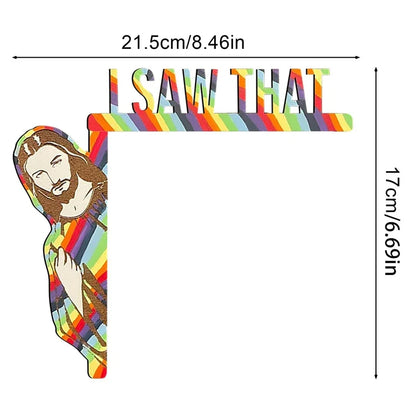 Creative Jesus Door Hanger: Funny Home Decor Sign - 'Jesus I Saw That' Over-the-Door Wooden Sign