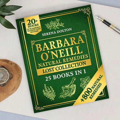 Herbal Remedies Lost Collection Book – Complete Natural Herbal Remedies for Well-Being and Toxic-Free Lifestyle