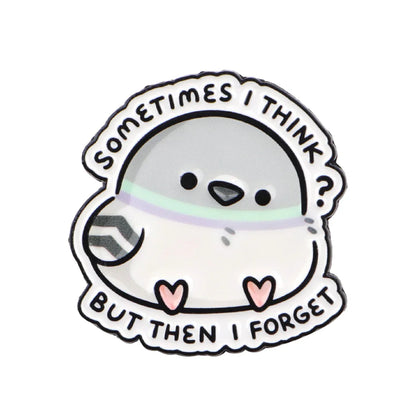 Cartoon Lapel Pins – “Sometimes I Think?” Cute Pigeon Enamel Brooch for Women, Funny Jewelry Gift